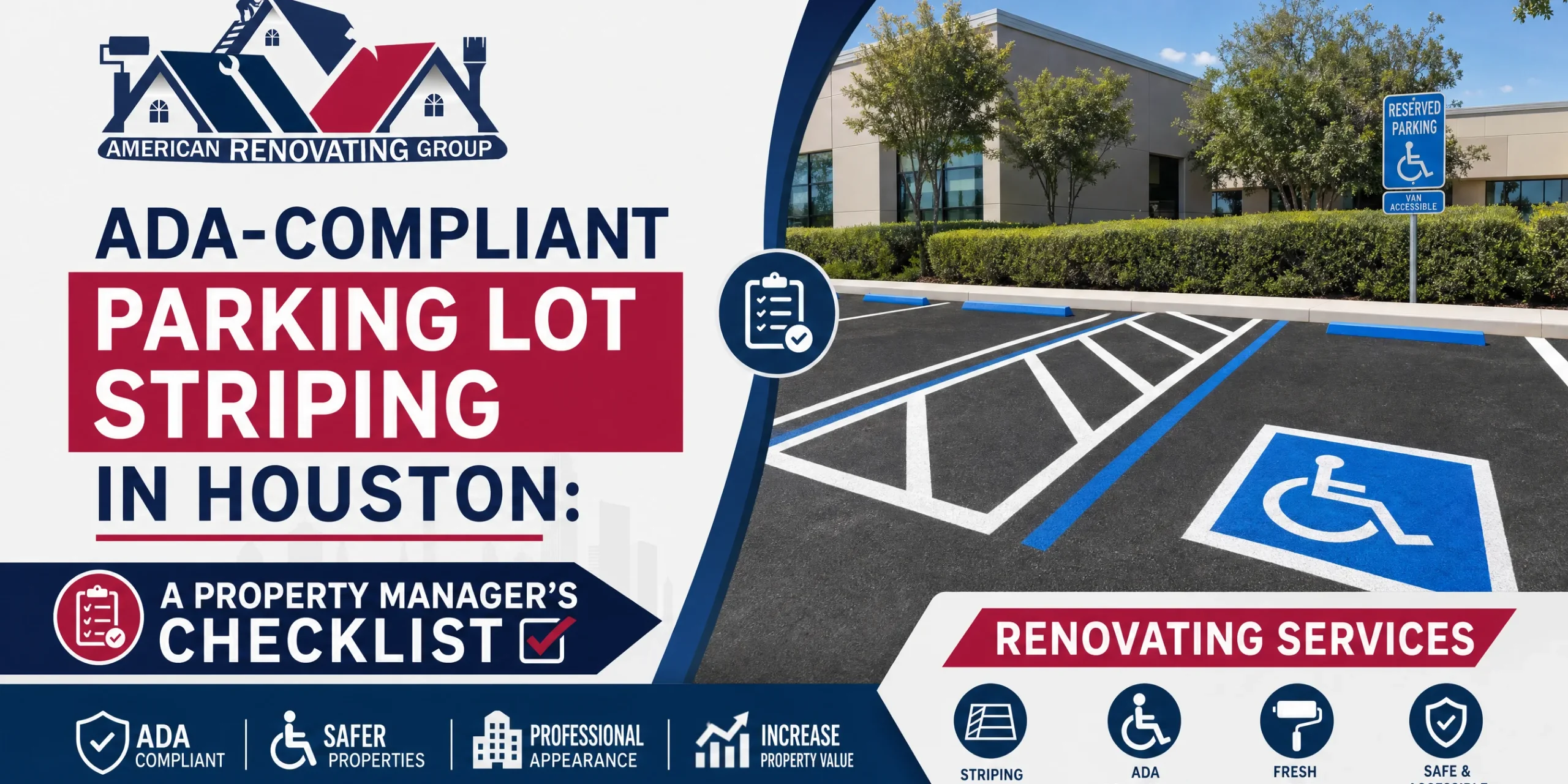 ADA-Compliant Parking Lot Striping in Houston – Property Manager Checklist ADA compliant parking lot striping Houston with accessible spaces, van-access aisles, and fire lane curb paint